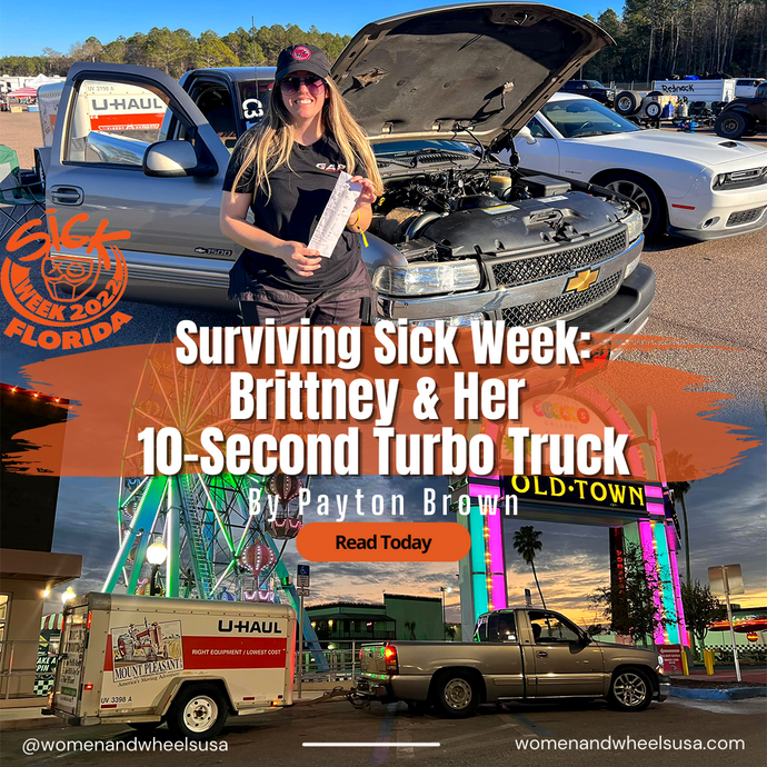 Surviving Sick Week: Brittney & her 10-Sec Turbo Truck