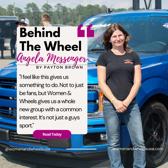 Behind The Wheel - #27 - Angela Messenger