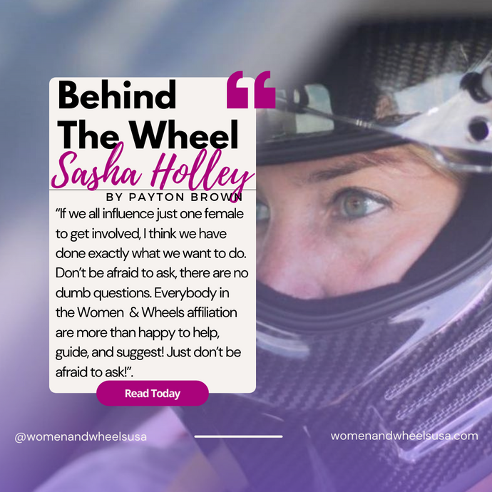 Behind The Wheel - #4 - Sasha Holley