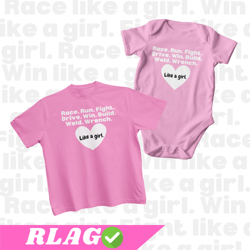 RACE LIKE A GIRL - KID'S SHIRT/BABY ONESIE